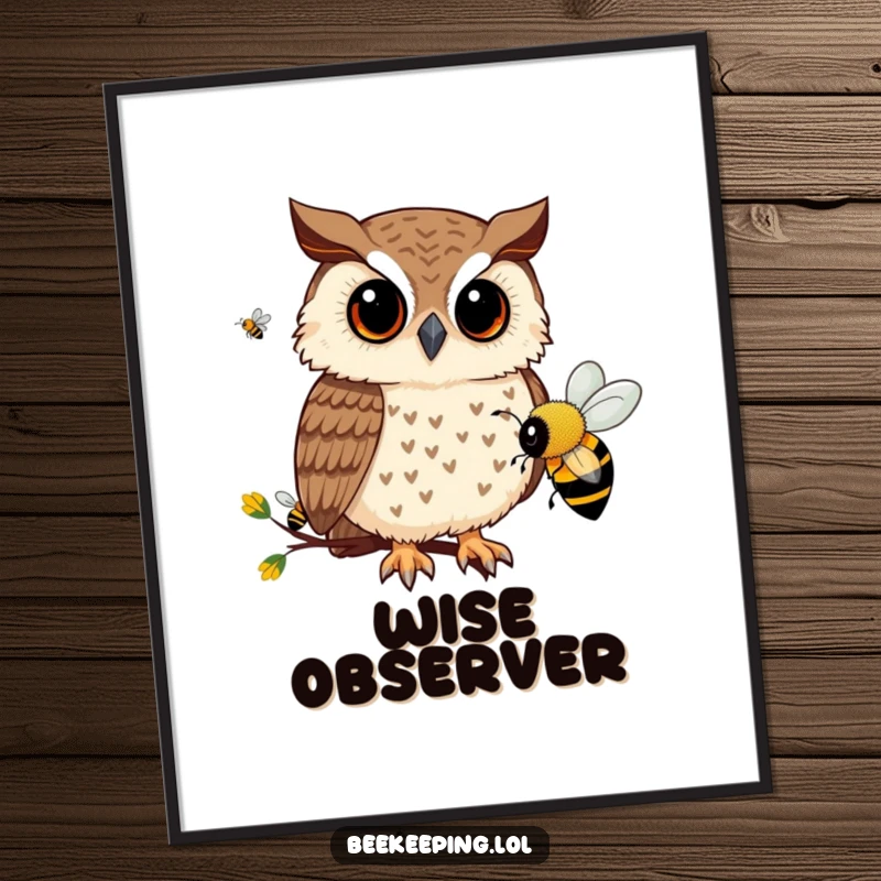Funny digital art print of a curious owl intently watching busy bees, creating a whimsical and humorous piece for wall decor.