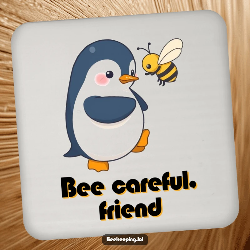Funny drink coaster: a shy penguin hovers near a buzzing bee, offering a humorous and protective touch to tables.