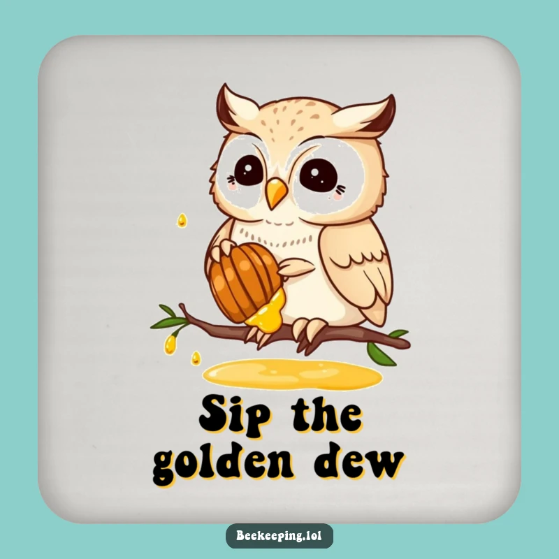 Funny Owl Honey Protect Coasters: Keep Surfaces Safe with a Wise Bird - Gift!