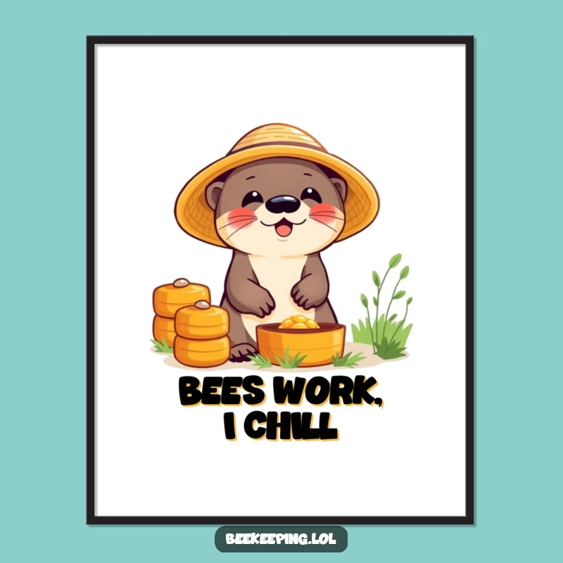 Funny Otter Beekeeper Poster: Giggling Otter Art, Perfect Funny Gift Decor