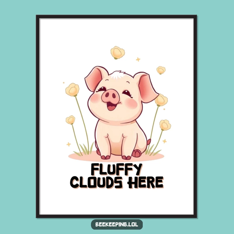 Funny Piglet Seed Poster: Delighted Piglet Art, Adorable Funny Gift Decor