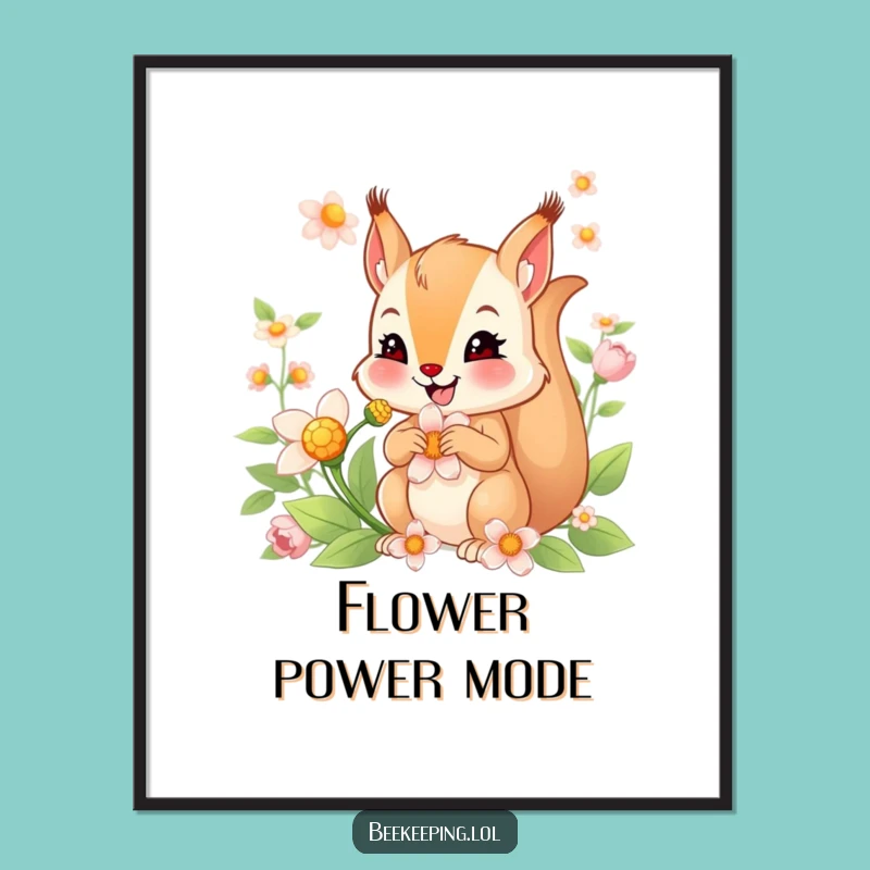 Funny Squirrel Nectar Poster: Smiling Squirrel Art, Delightful Funny Gift