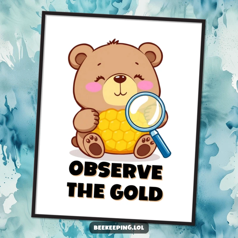 Funny bear with magnifying glass inspecting honeycomb poster, detailed illustration, humorous wall art, perfect gift.