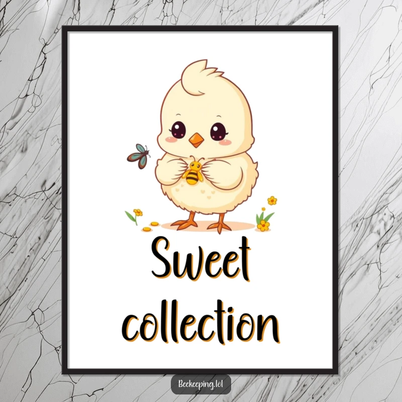 Funny chick poster depicting a fluffy chick helping collect nectar, adding cute humor to any room.