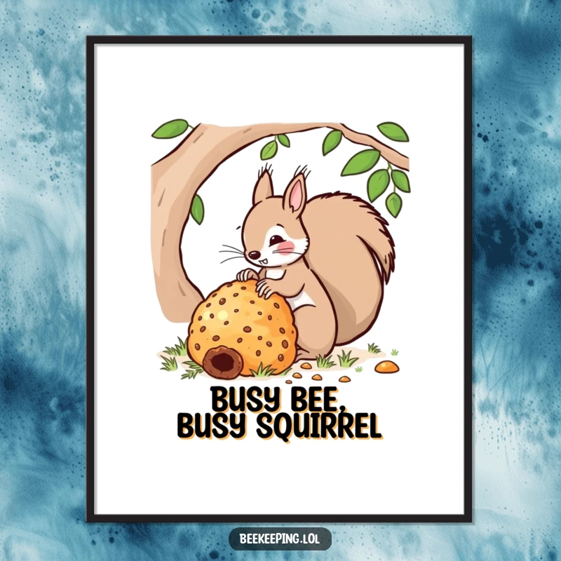 Funny Free Printable Wall Art: A squirrel diligently tending to an impressively large, busy beehive.