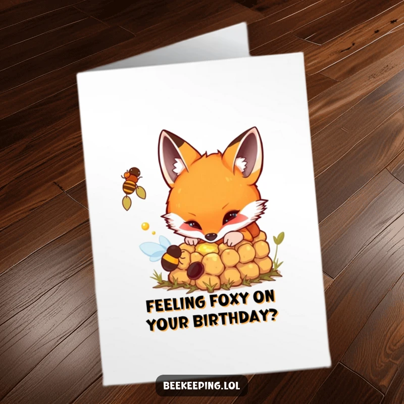 Funny Free Printable Birthday Card: A fox curiously peering into a bubbling beehive, a fun DIY gift.