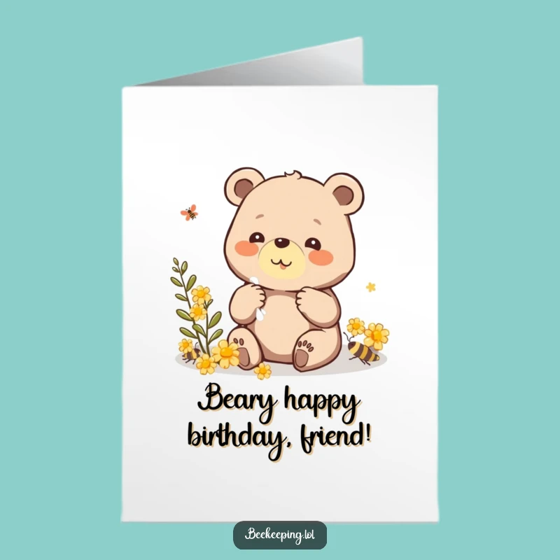 Free Printable Bear Birthday Card - Funny Downloadable Gift for Big Hearts & Sweet Celebrations