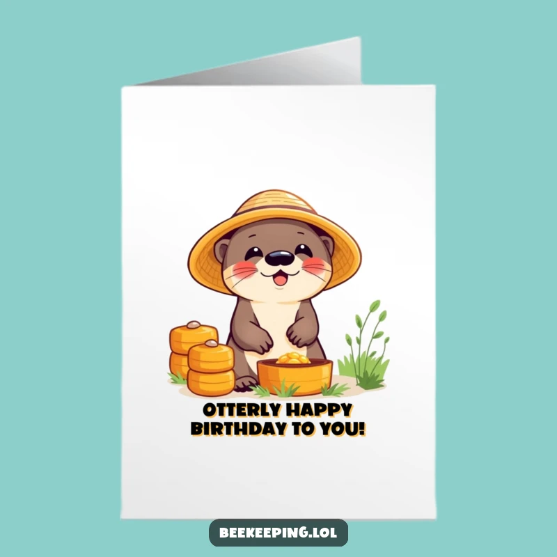 Free Printable Giggling Otter Birthday Card - Funny Downloadable Gift for Otters & Bee Lovers
