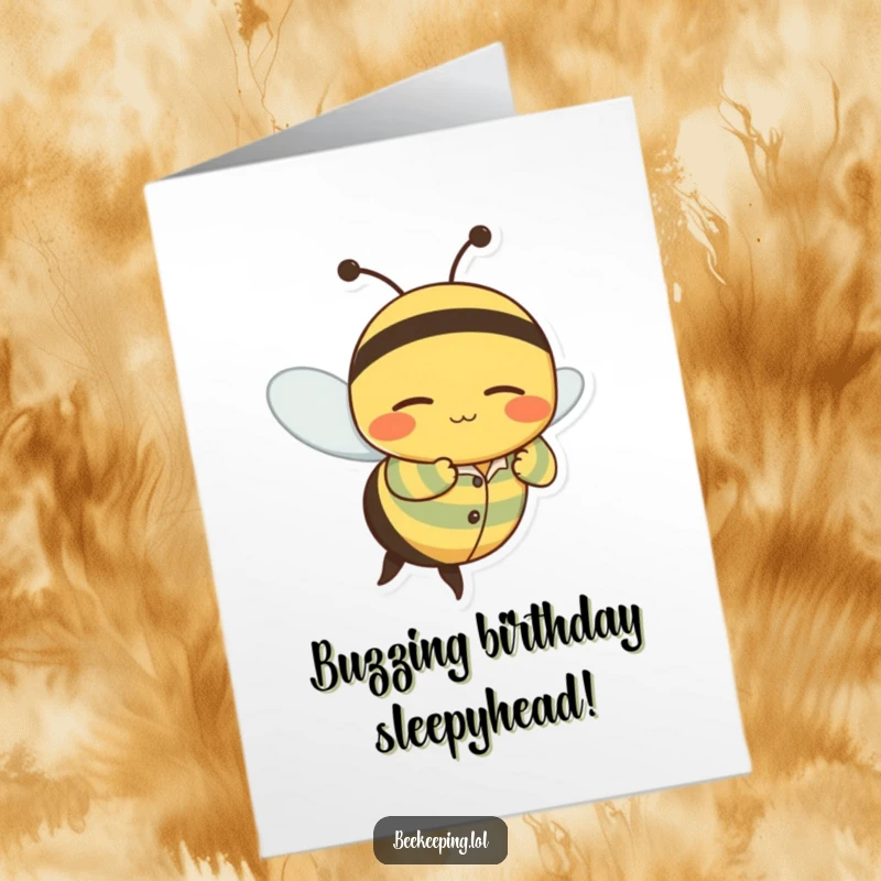 Funny Free Printable Sleepy Bee Birthday Card: A wobbly bee in pajamas flying with a sleepy grin for a birthday.