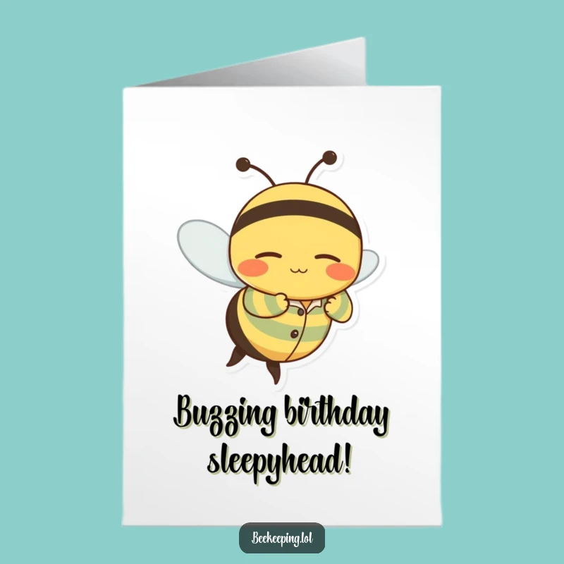Free Printable Sleepy Bee Birthday Card: Funny Pajama Downloadable Gift for Cozy Celebrations