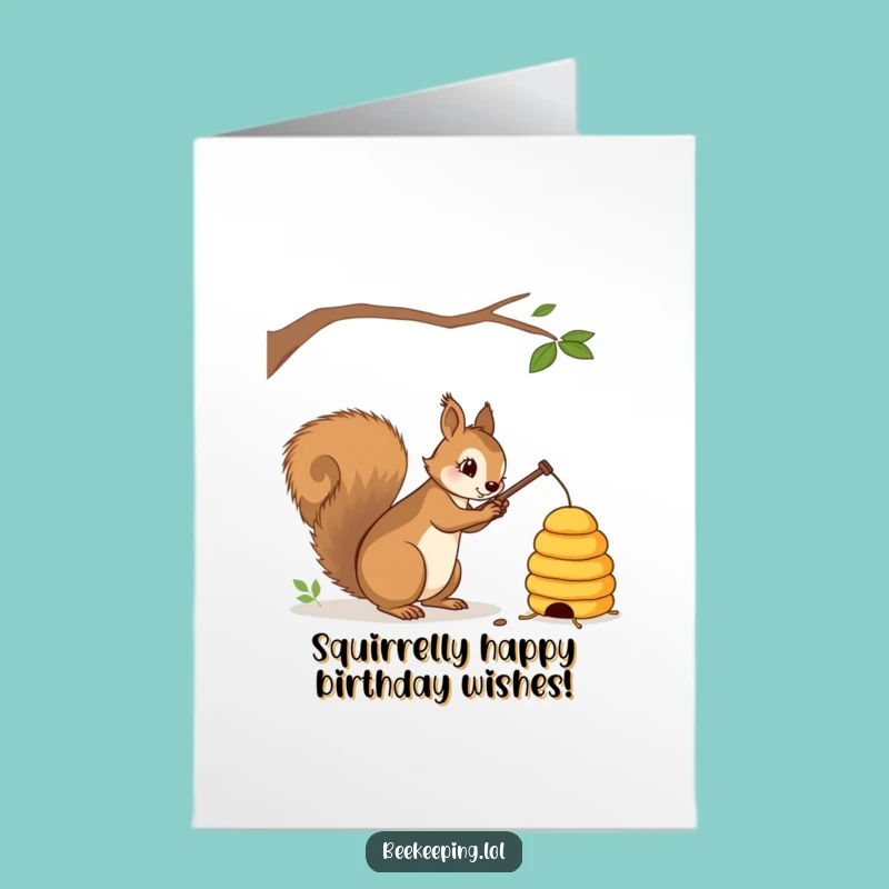 Free Printable Squirrel Birthday Card: Beehive Mischief, Humorous Downloadable Gift!