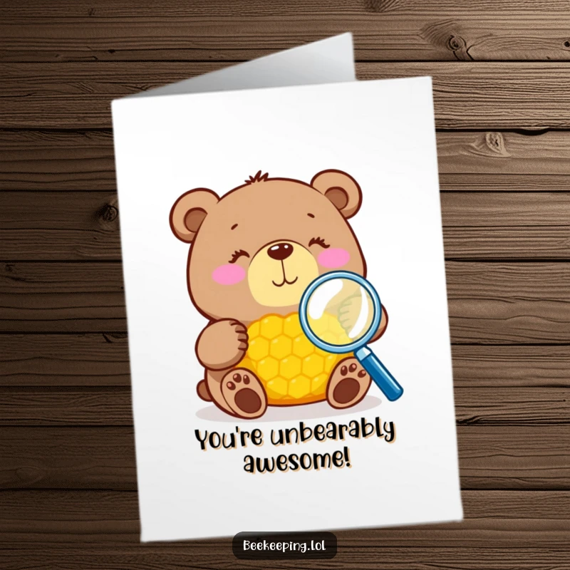 Funny Free Printable Congrats Card: Bear using magnifying glass to inspect honeycomb, celebrating success.