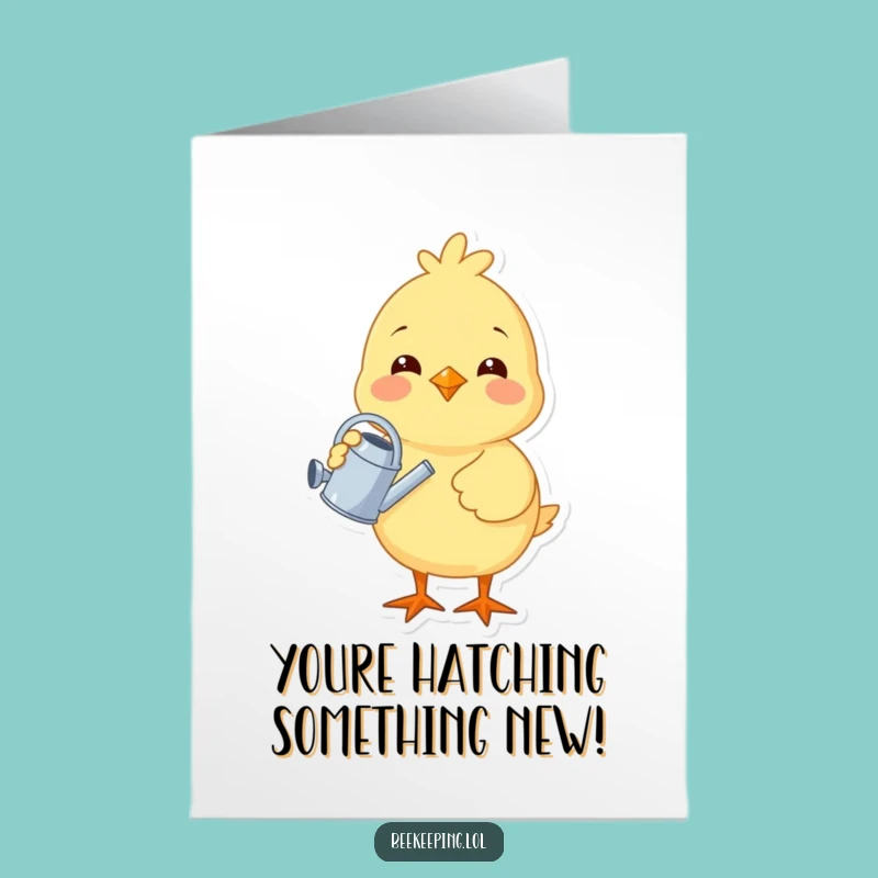 Free Printable Congrats Card: Funny Chick Watering Success Greeting, Downloadable Joy