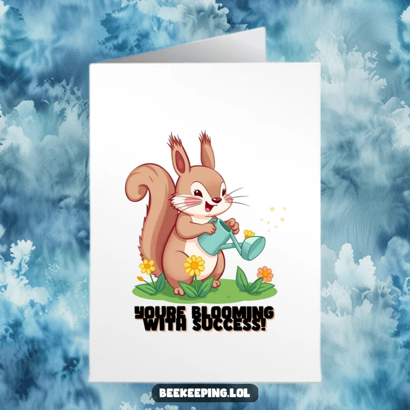Funny Free Printable Congrats Card: An enthusiastic squirrel waters a flower with a small watering can. A cheerful, celebratory design.