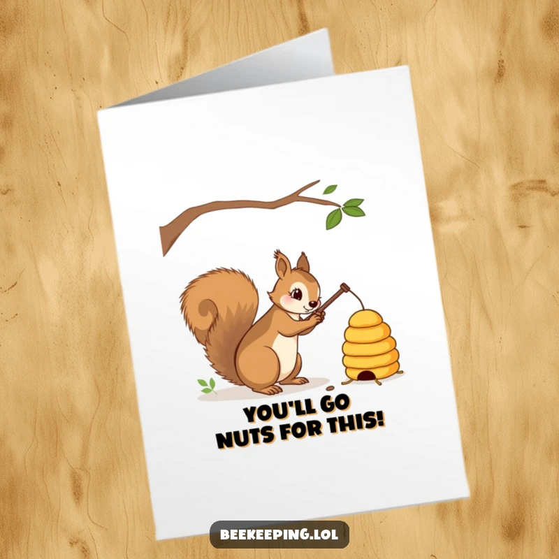 Funny Free Printable Congrats Card: Squirrel playing with a beehive, celebrating bold achievements.