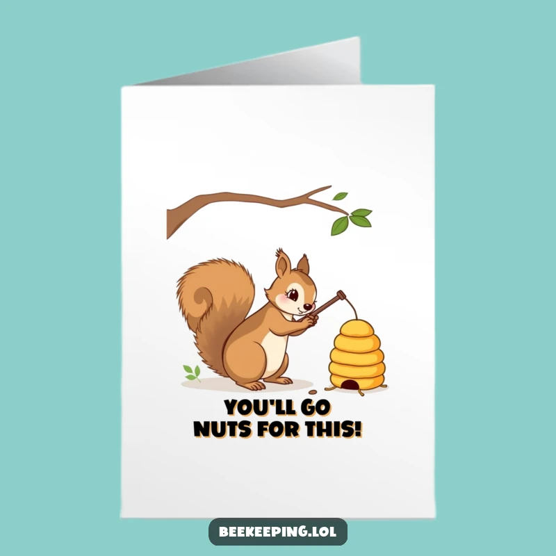 Free Printable Squirrel Congrats Card: Beehive Bravery, Funny Downloadable Gift!