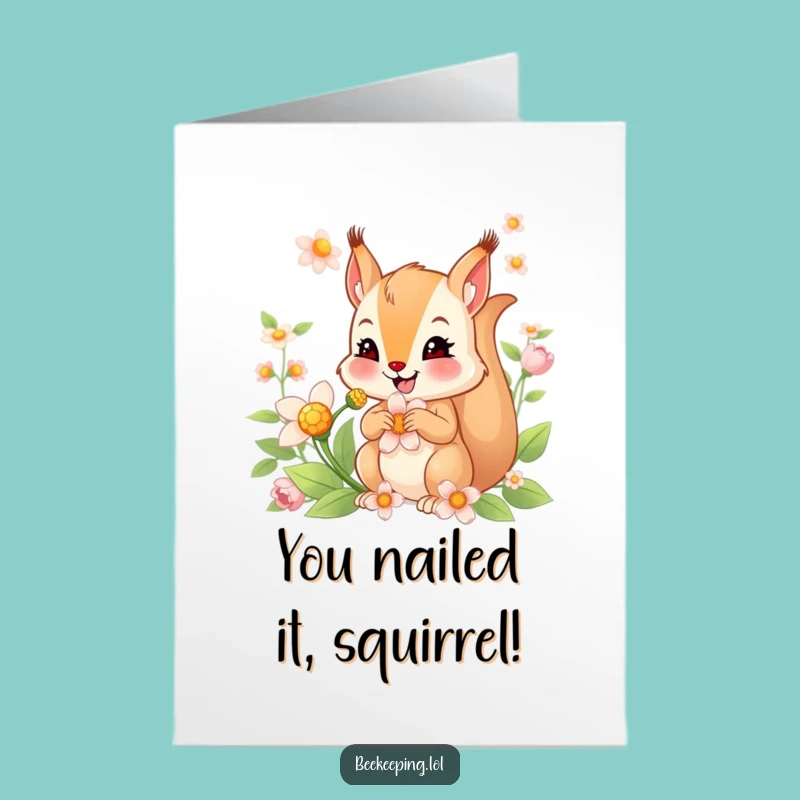 Free Printable Squirrel Congrats Card - Hilarious Downloadable Gift for Little Victories