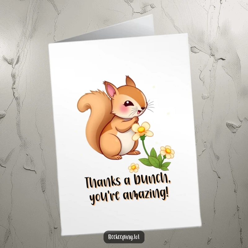 Funny free printable thank you card of a bouncy squirrel gathering nectar, offering thanks.