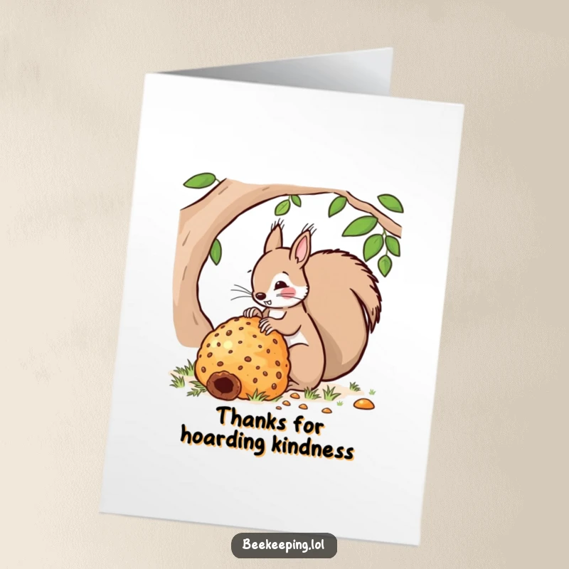 Funny Free Printable Thank You Card: A squirrel diligently working near a very large beehive.
