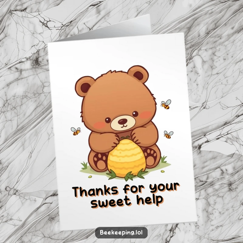 Funny Free Printable Thank You Card: A determined bear tending a buzzing hive, sending thanks with honey.