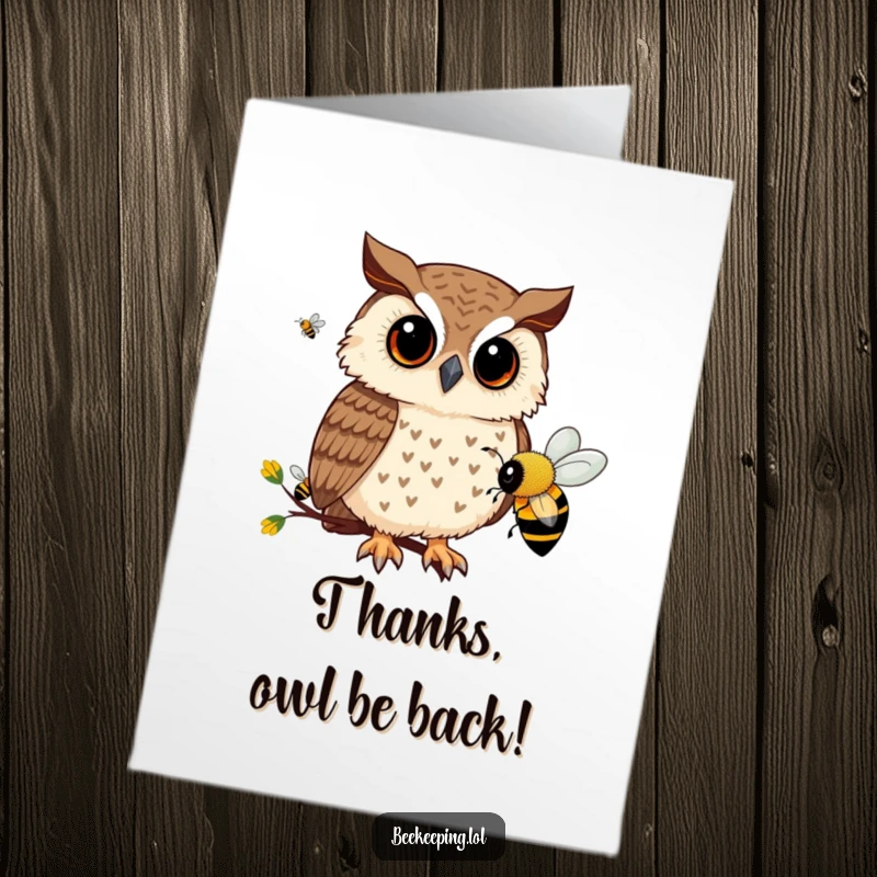 Funny Free Printable Thank You Card: Curious owl observing bee activity, a witty and humorous downloadable card for thanks.