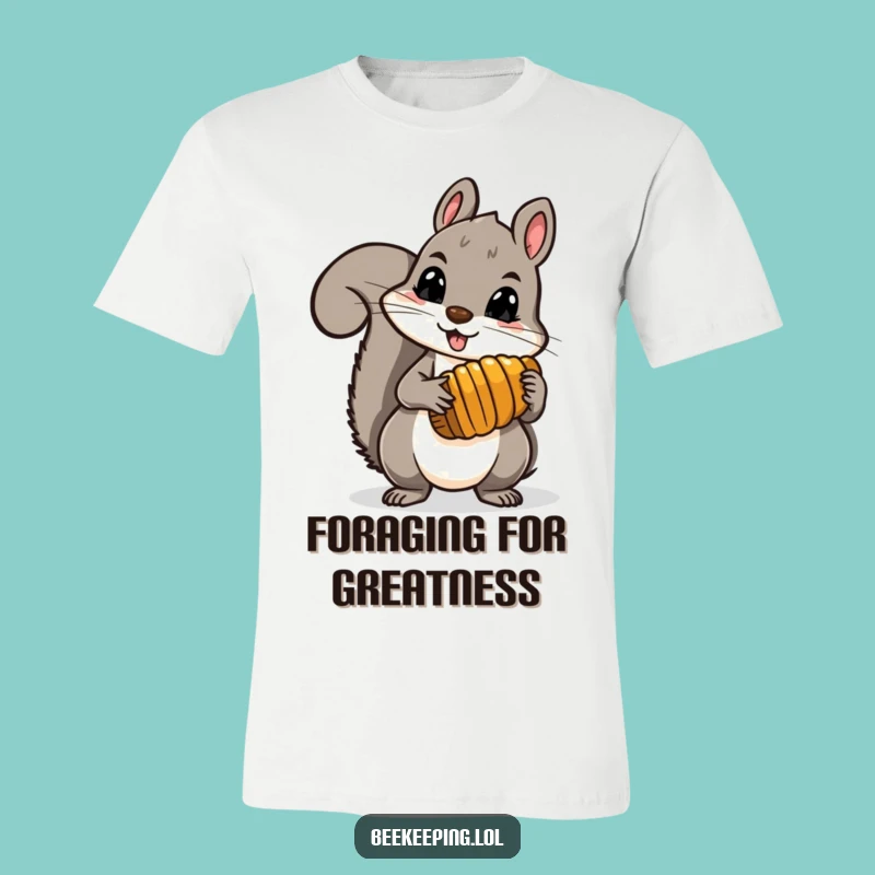Funny Squirrel Honey Comb T-Shirt - Brave Nut Gatherer, Hilarious & Cute Gift Tee