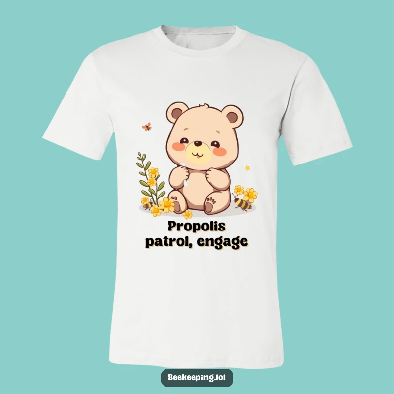 Funny Bear Propolis T-Shirt: Beaming Bear Collecting Care, Awesome Funny Gift