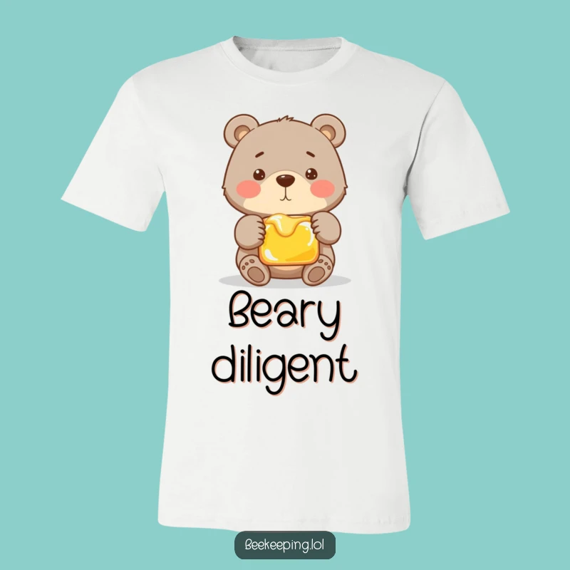 Funny Proud Bear T-Shirt - Honey Lover Tee - Hilarious Gift